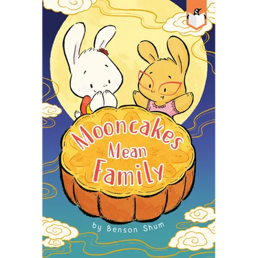 Mooncakes Mean Family