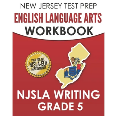 NEW JERSEY TEST PREP English Language Arts Workbook NJSLA Writing Grade 5