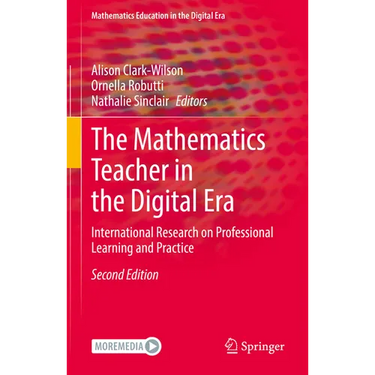 The Mathematics Teacher in the Digital Era: International Research on Professional Learning and Practice