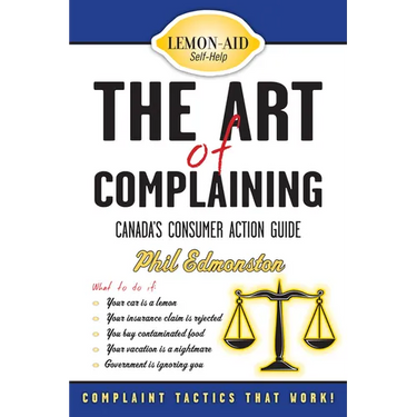 The Art of Complaining: Canada's Consumer Action Guide