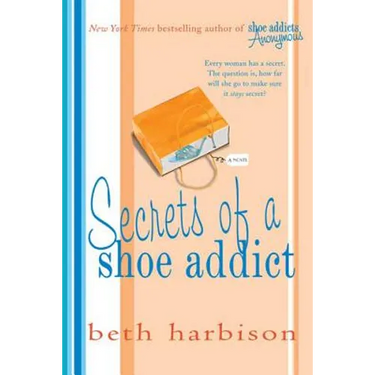 Secrets of a Shoe Addict
