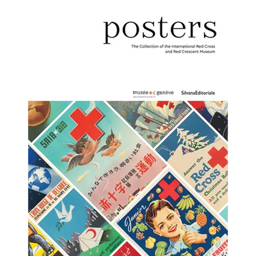 Posters: The Collection of the International Red Cross and Red Crescent Museum