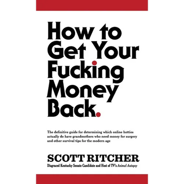How to Get Your Fucking Money Back
