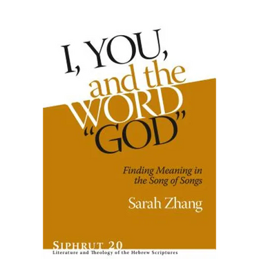 I, You, and the Word "God": Finding Meaning in the Song of Songs