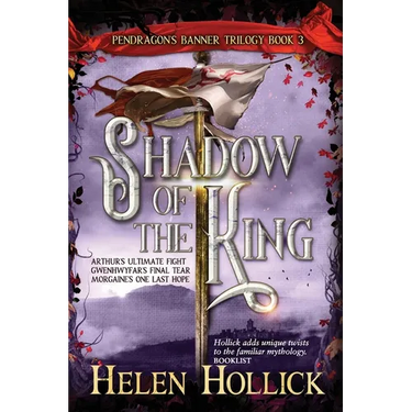 SHADOW OF THE KING (The Pendragon's Banner Trilogy Book 3)