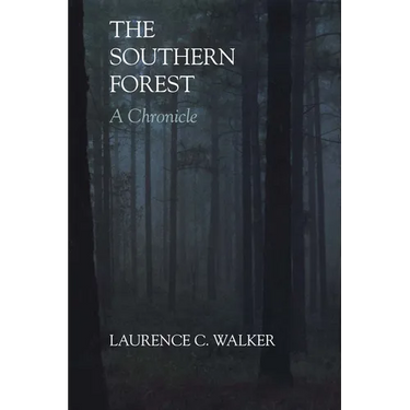 The Southern Forest: A Chronicle