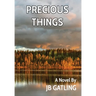 Precious Things