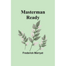 Masterman Ready