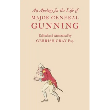 An Apology for the Life of Major General Gunning