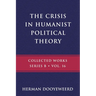 The Crisis in Humanist Political Theory: As Seen from a Calvinist Cosmology and Epistemology