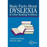 Basic Facts about Dyslexia & Other Reading Problems