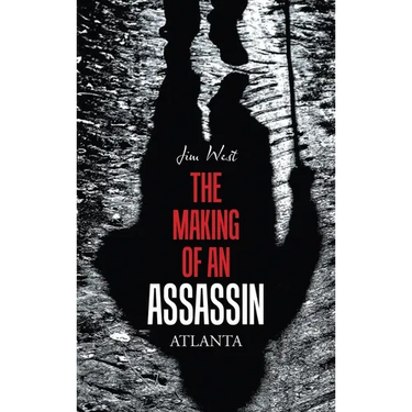 The Making of an Assassin Atlanta