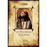 St Thomas Aquinas: 'The Dumb Ox', a Biography of the Christian Divine (Aziloth Books)