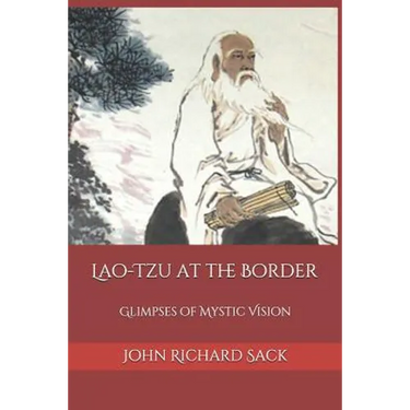 Lao-Tzu at the Border: Glimpses of Mystic Vision