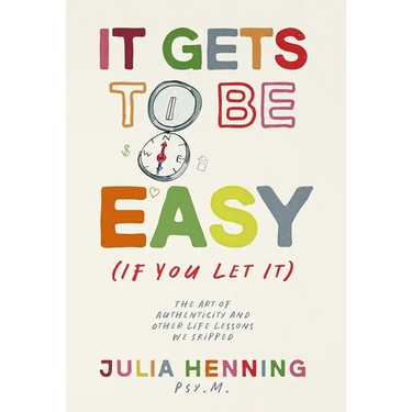 It Gets to Be Easy (If You Let It)