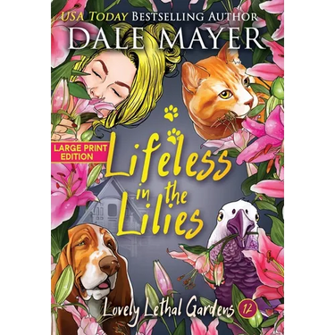 Lifeless in the Lilies