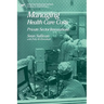 Managing Health Care Costs: Private Sector Innovation