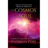 The Cosmos of Soul: A Wake-up Call for Humanity