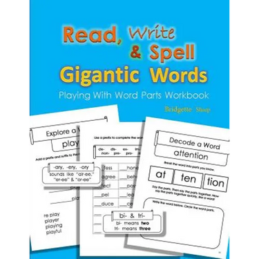 Read, Write & Spell Gigantic Words: Playing with Word Parts Workbook