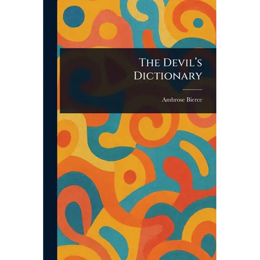 The Devil's Dictionary