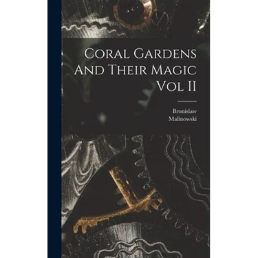 Coral Gardens And Their Magic Vol II