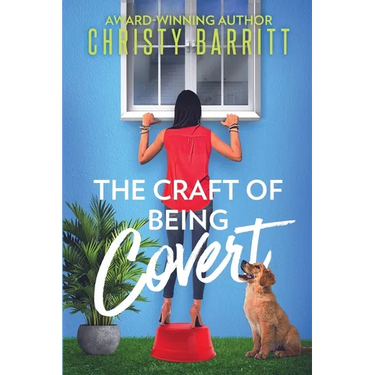 The Craft of Being Covert