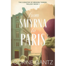 The Curator of Broken Things Book 1: From Smyrna to Paris