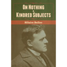 On Nothing & Kindred Subjects