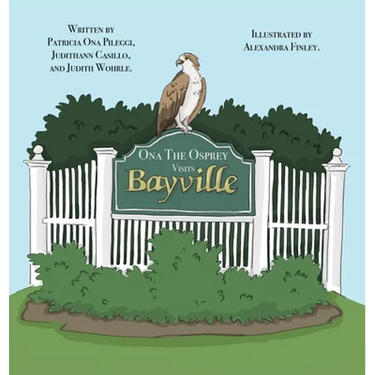 Ona The Osprey Visits Bayville