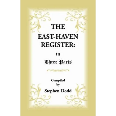 The East Haven Register: in Three Parts