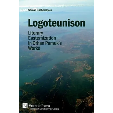 Logoteunison: Literary Easternization in Orhan Pamuk's Works
