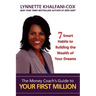 The Money Coach's Guide to Your First Million