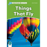 Dolphin Readers: Level 3: 525-Word Vocabularythings That Fly