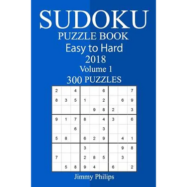 300 Easy to Hard Sudoku Puzzle Book 2018
