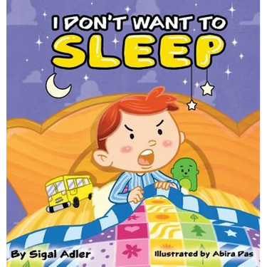 I Don't Want To Sleep: Children Bedtime Story Picture Book