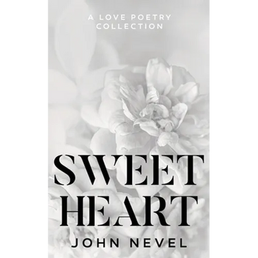 Sweetheart: A Love Poetry Collection