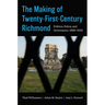 The Making of Twenty-First-Century Richmond: Politics, Policy, and Governance, 1988-2016