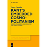 Kant's Embedded Cosmopolitanism: History, Philosophy and Education for World Citizens