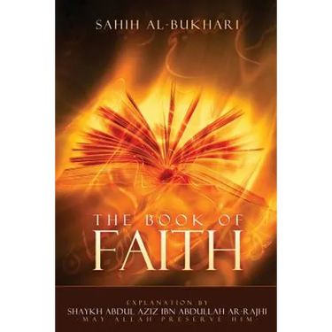 Sahih Al-Bukhari -: Explanation for the book of Iman(faith)