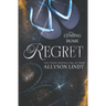 Regret: A Second Chance Small Town Romance