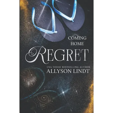 Regret: A Second Chance Small Town Romance
