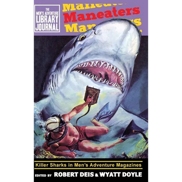 Maneaters: Killer Sharks in Men's Adventure Magazines