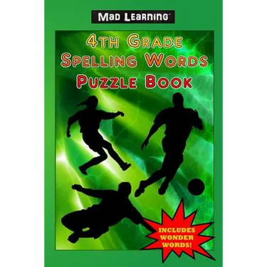 Mad Learning 4th Grade Spelling Words Puzzle Book