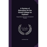 A System of Education for the Girard College for Orphans: Respectfully Submitted to the Board of Trustees
