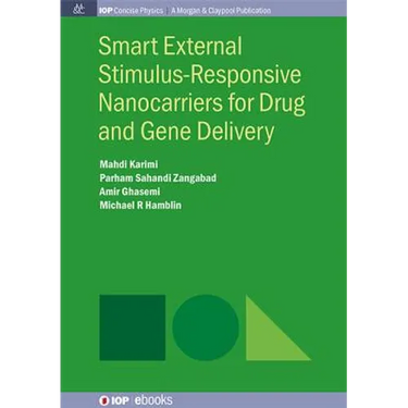 Smart External Stimulus-Responsive Nanocarriers for Drug and Gene Delivery
