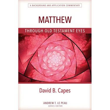 Matthew Through OT Eyes