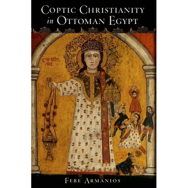 Coptic Christianity in Ottoman Egypt