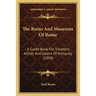 The Ruins And Museums Of Rome: A Guide Book For Travelers, Artists And Lovers Of Antiquity (1854)