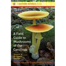 A Field Guide to Mushrooms of the Carolinas
