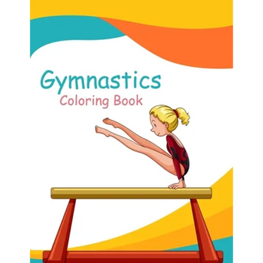 Gymnastics Coloring Book: Gymnast Coloring Book & Sketch Paper Gift For Girls